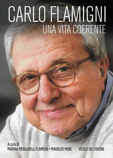 CARLO FLAMIGNI, UNA VITA COERENTE.1933-2020 CARLO FLAMIGNI, UNA VITA COERENTE.1933-2020