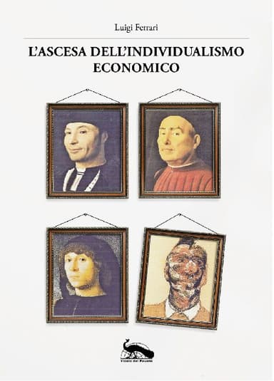 L'ascesa dell'individualismo economico (Terza edizione) L'ascesa dell'individualismo economico (Terza edizione)